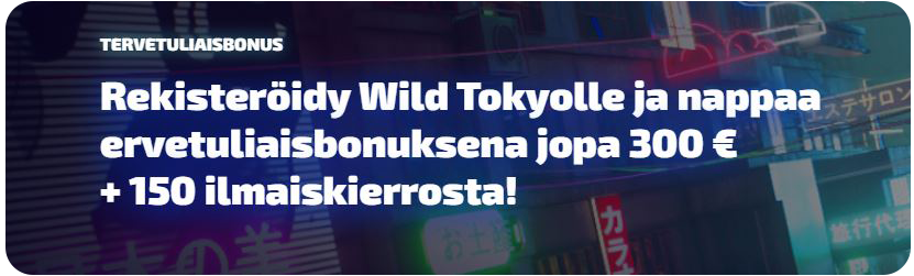 wildtokyo-tervetuliaisbonus